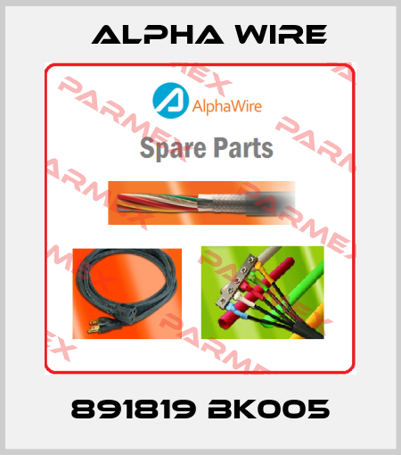 891819 BK005 Alpha Wire