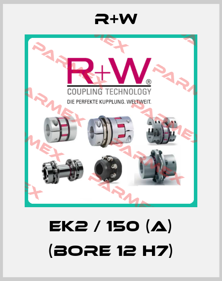 EK2 / 150 (A) (bore 12 H7) R+W