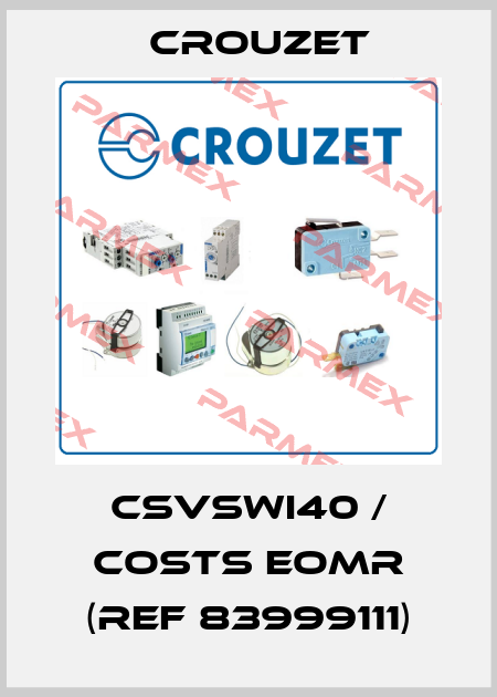 CSVSWI40 / COSTS EOMR (ref 83999111) Crouzet