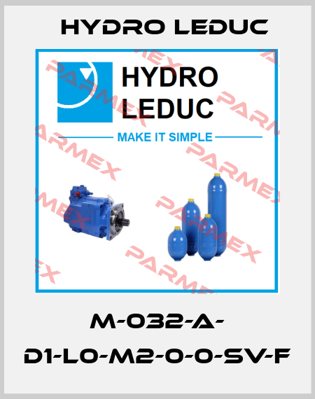 M-032-A- D1-L0-M2-0-0-SV-F Hydro Leduc