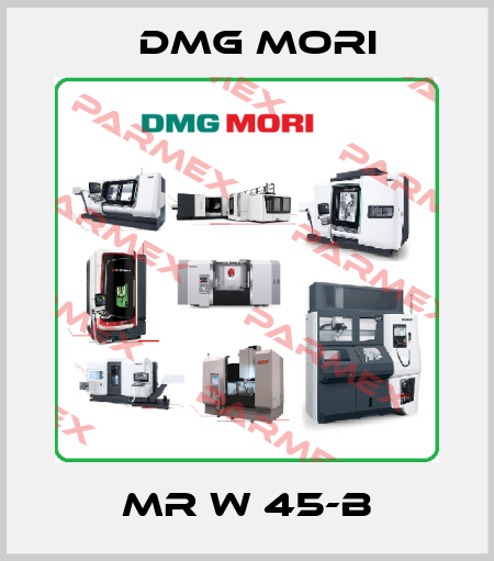 MR W 45-B DMG MORI