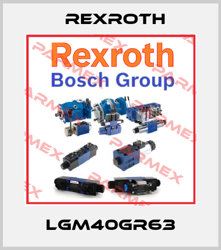 LGM40GR63 Rexroth