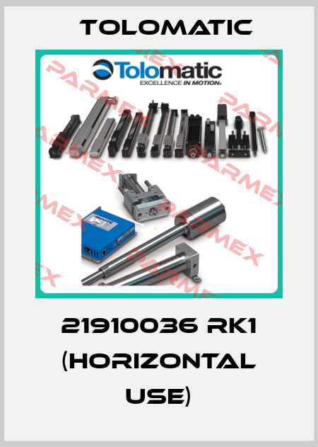21910036 RK1 (Horizontal use) Tolomatic