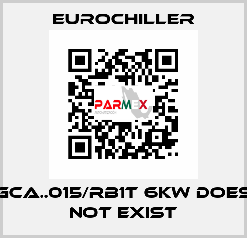 GCA..015/RB1T 6KW does not exist EUROCHILLER