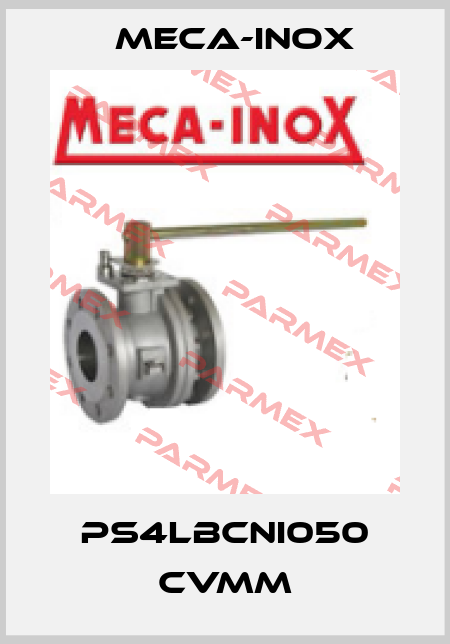 PS4LBCNI050 CVMM Meca-Inox