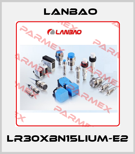 LR30XBN15LIUM-E2 LANBAO