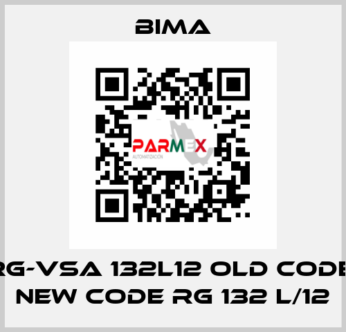 RG-VSA 132L12 old code, new code RG 132 L/12 BIMA