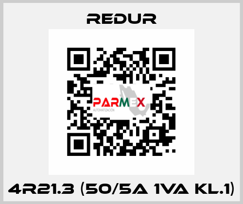 4R21.3 (50/5A 1VA Kl.1) Redur