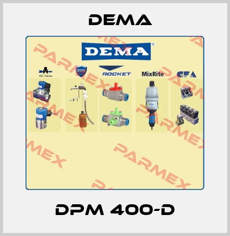 DPM 400-D Dema