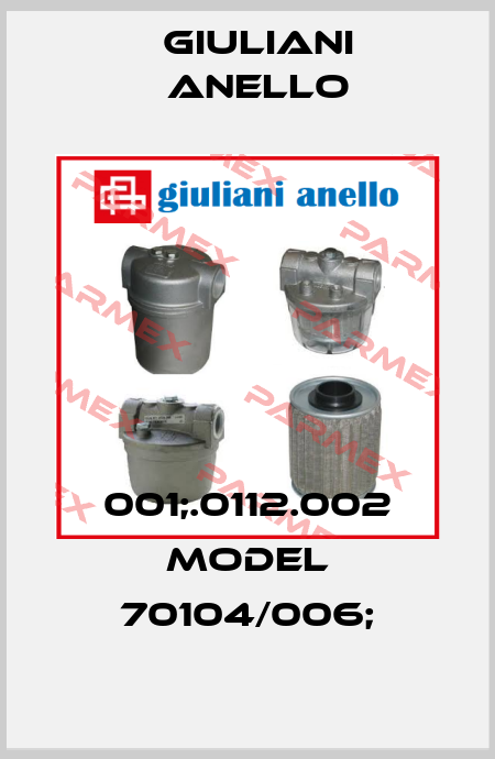 001;.0112.002 Model 70104/006; Giuliani Anello