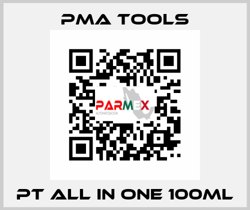 PT all in One 100ml PMA tools