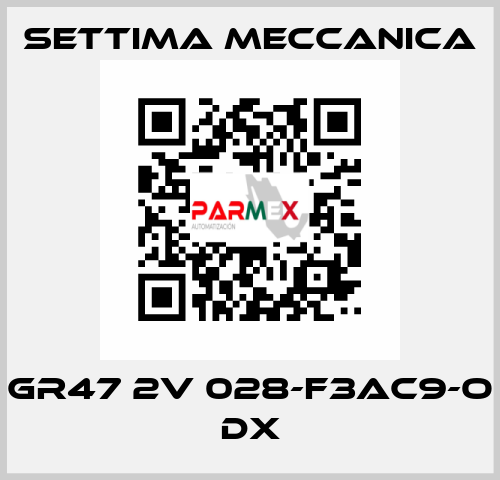 GR47 2V 028-F3AC9-O DX Settima Meccanica