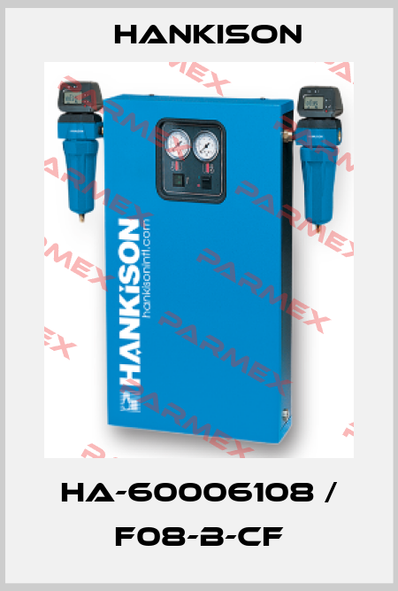 HA-60006108 / F08-B-CF Hankison