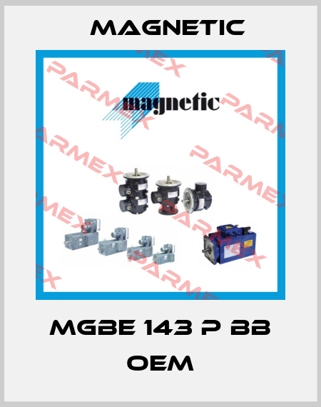 MGBE 143 P BB OEM Magnetic
