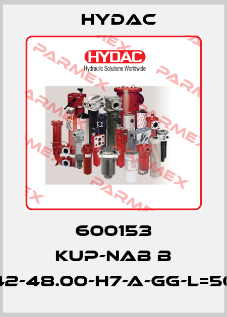 600153 KUP-NAB B 42-48.00-H7-A-GG-L=50 Hydac