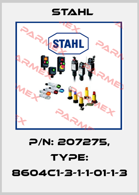 P/N: 207275, Type: 8604C1-3-1-1-01-1-3 Stahl