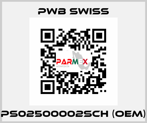 PS02500002SCH (OEM) PWB Swiss