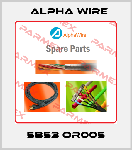 5853 OR005 Alpha Wire