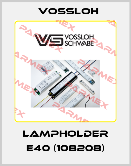 Lampholder E40 (108208) Vossloh