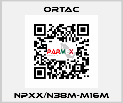 NPXX/N38m-M16m Ortac