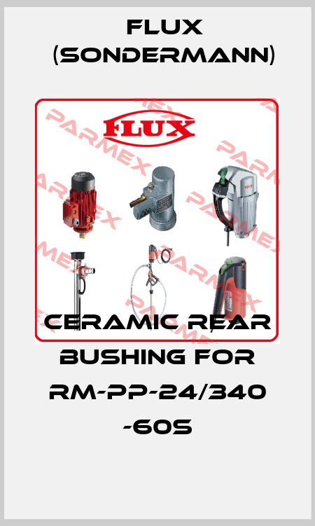 ceramic rear bushing for RM-PP-24/340 -60S Flux (Sondermann)