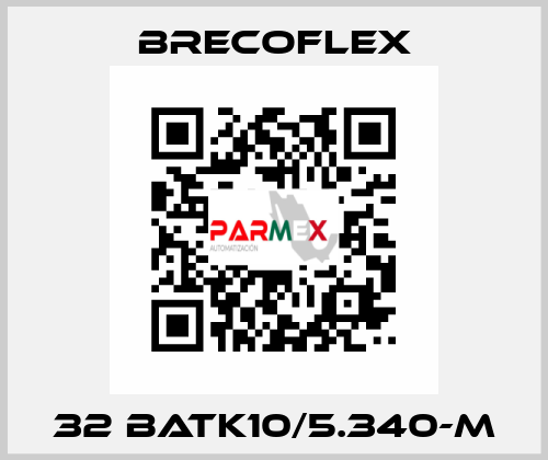 32 BATK10/5.340-M Brecoflex