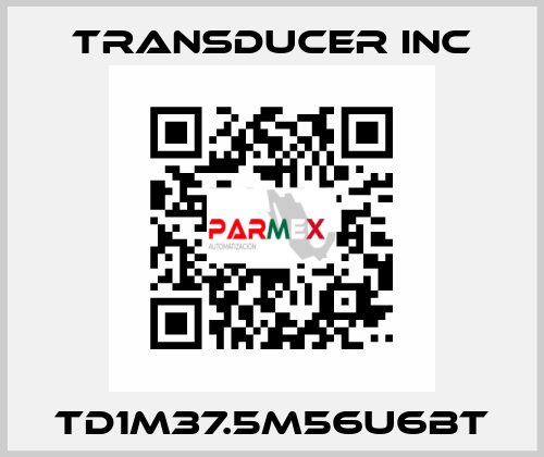 TD1M37.5M56U6BT TRANSDUCER INC