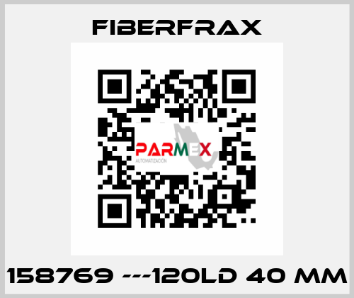 158769 ---120LD 40 MM Fiberfrax