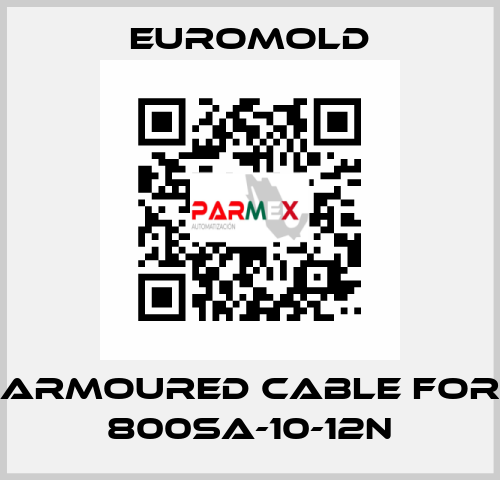 Armoured Cable for 800SA-10-12N EUROMOLD