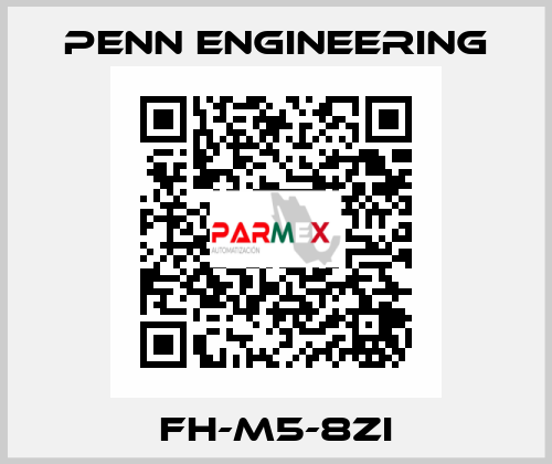 FH-M5-8ZI Penn Engineering
