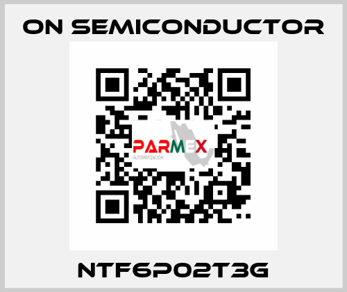 NTF6P02T3G On Semiconductor