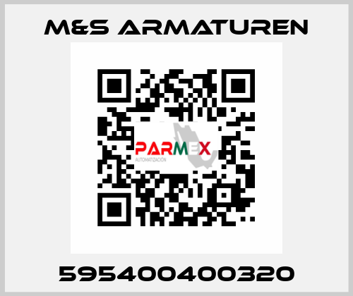 595400400320 M&S Armaturen