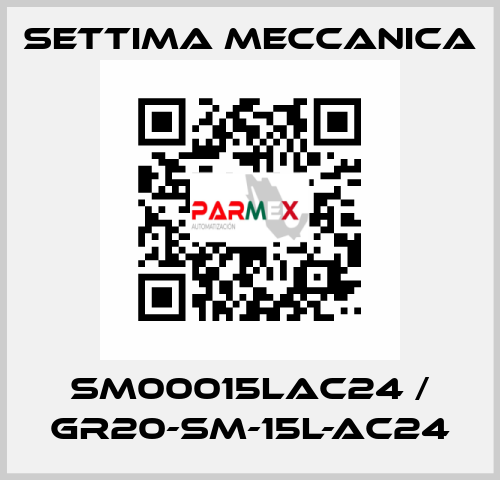 SM00015LAC24 / GR20-SM-15L-AC24 Settima Meccanica