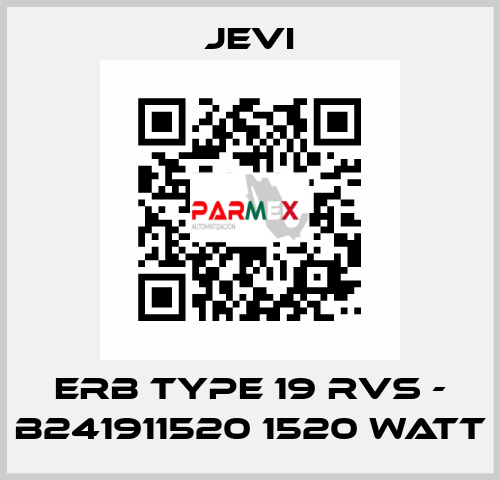 ERB type 19 RVS - B241911520 1520 Watt JEVI