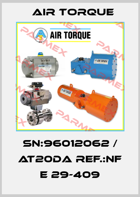 SN:96012062 / AT20DA Ref.:NF E 29-409 Air Torque