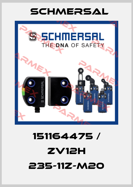151164475 / ZV12H 235-11Z-M20 Schmersal