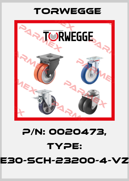 P/N: 0020473, Type: E30-SCH-23200-4-VZ Torwegge