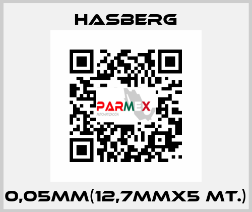 0,05MM(12,7MMX5 MT.) Hasberg