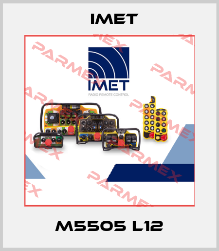 M5505 L12 IMET