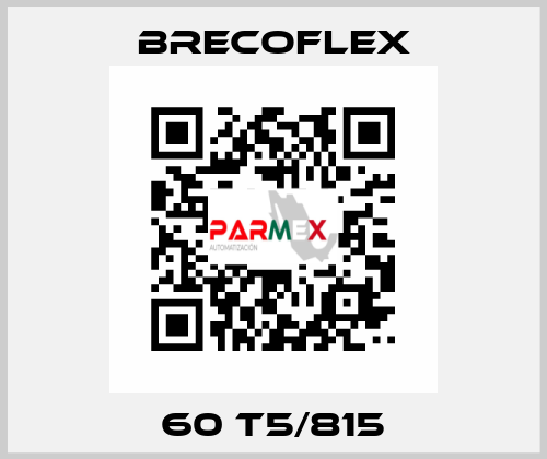 60 T5/815 Brecoflex