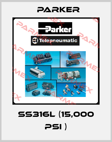 SS316L (15,000 PSI ) Parker