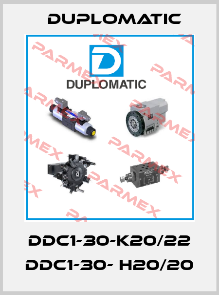 DDC1-30-K20/22 DDC1-30- H20/20 Duplomatic