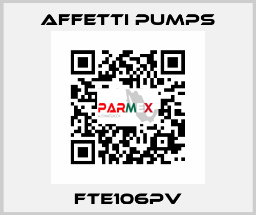 FTE106PV Affetti pumps