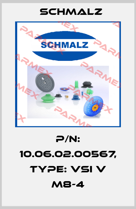 P/N: 10.06.02.00567, Type: VSi V M8-4 Schmalz