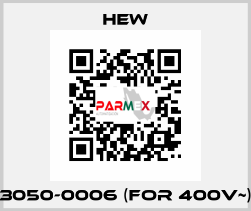 3050-0006 (for 400V~) HEW