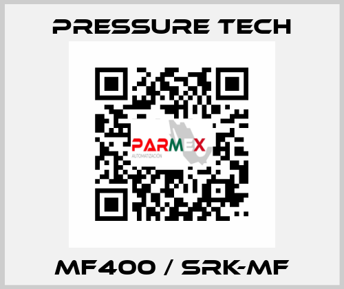 Mf400 / Srk-Mf Pressure Tech