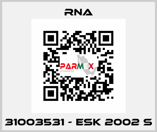 31003531 - ESK 2002 S RNA