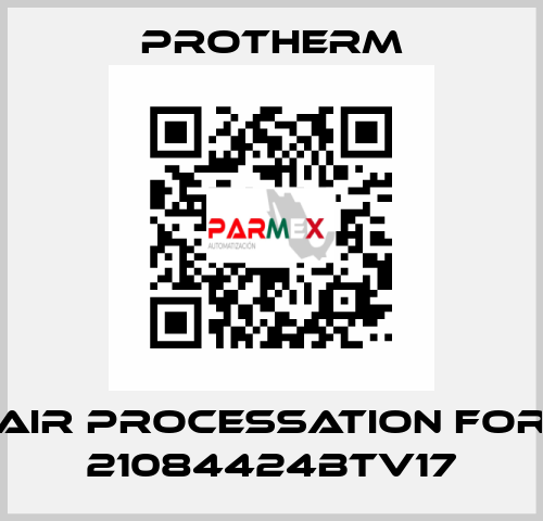 AIR PROCESSATION for 21084424BTV17 PROTHERM