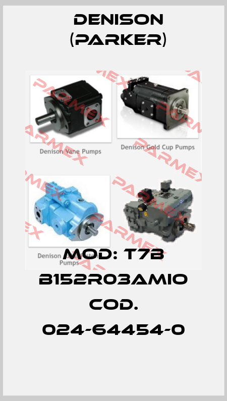Mod: T7B B152R03AMIO Cod. 024-64454-0 Denison (Parker)