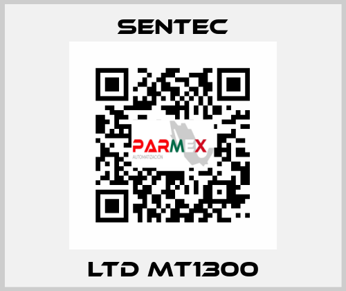 LTD MT1300 SENTEC